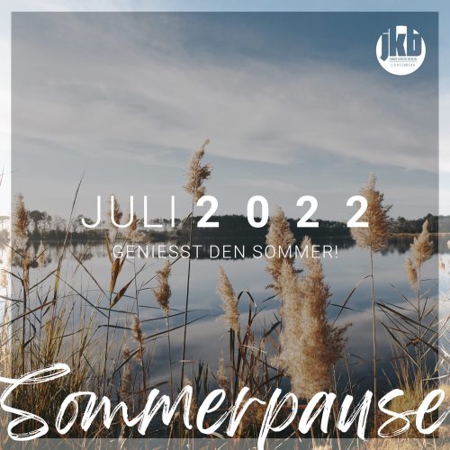 2022_05_JKB_WEB_Sommerpause