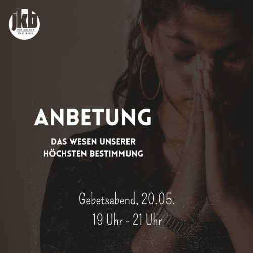 Gebetsabend 20.05.
